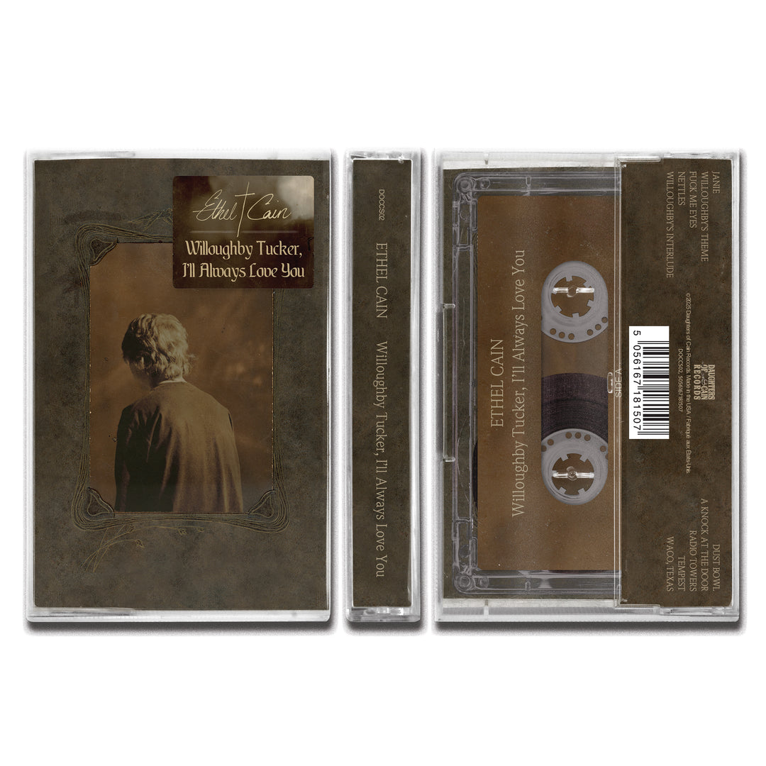 Willoughby Tucker, I’ll Always Love You: Cassette